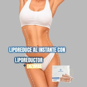 LIPOREDUCE AL INSTANTE CON LIPOREDUCTOR+ENZIMAS